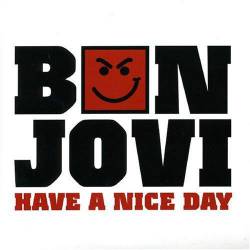 Bon Jovi : Have a Nice Day (Single)